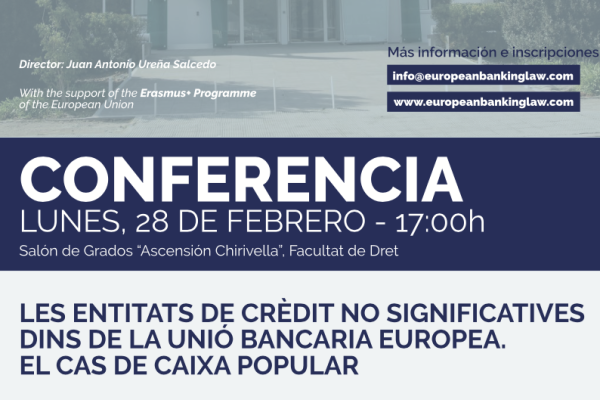 Conferencia: Les entitats de crèdit no significatives. Dins de la Unió Bancaria Europea. El cas de Caixa Popular