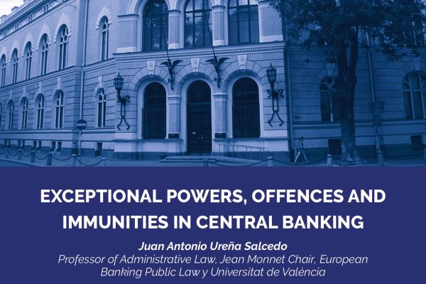 Exceptional powers, offences and immunities in Central Banking
